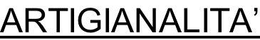 ARTIGIANALITA’